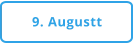 9. Augustt